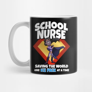 School Nurse Saving The World One Ice Pack At A Time DK Skin Mug